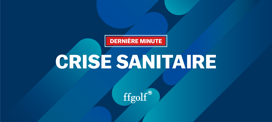 Crise-Sanitaicommunique-pratique-du-golf-dans-les-departements-places-en-confinement Crise-Sanitaicommunique-pratique-du-golf-dans-les-departements-places-en-confinement